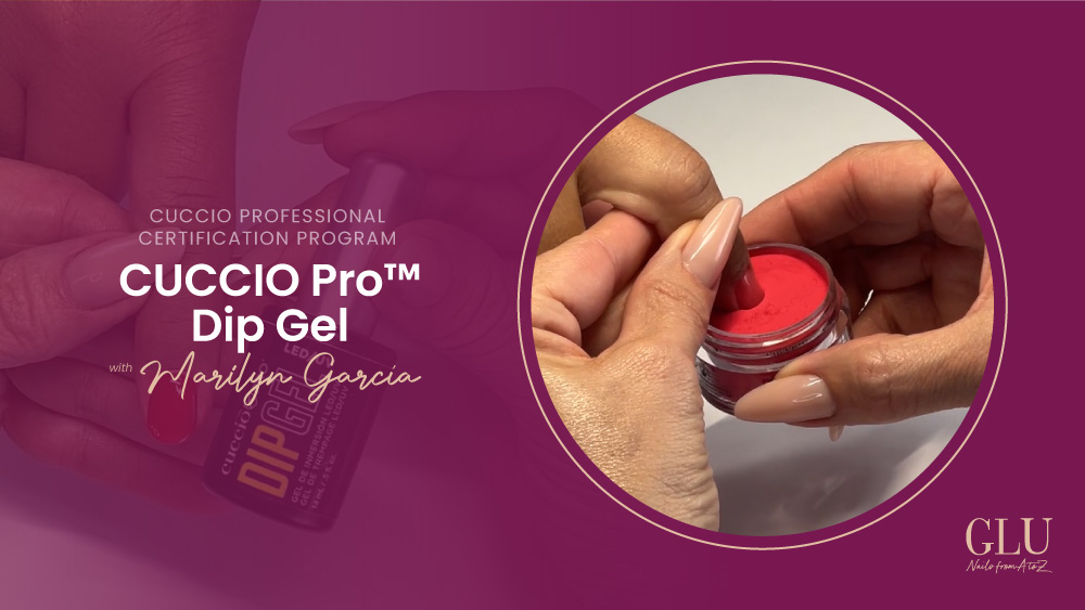 GlossaryLive University CUCCIO Pro™ Dip Gel