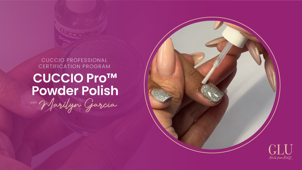 GlossaryLive University CUCCIO Pro™ Powder Polish