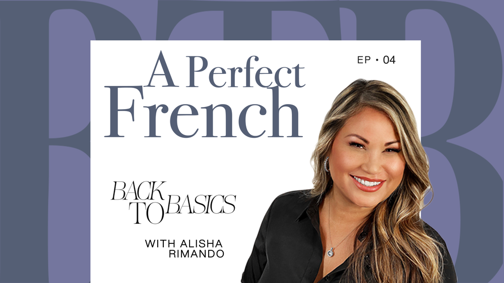 GlossaryLive Alisha Rimando Back to Basics A Perfect French