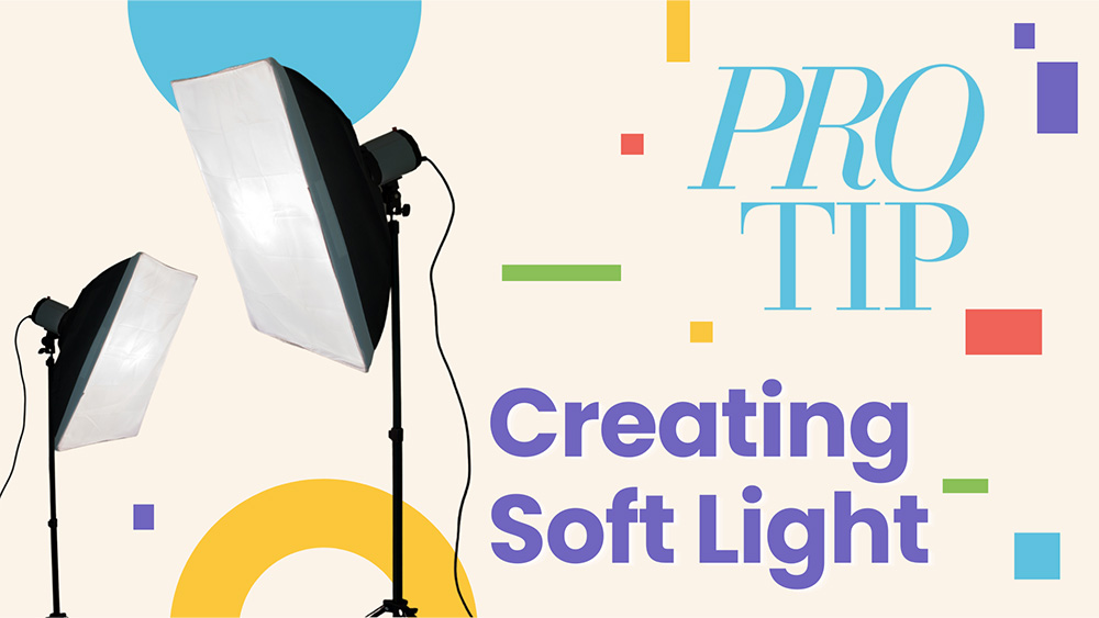 GlossaryLive Pro Tips Creating Soft Light Lindsey Karnopp